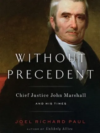 Without Precedent book cover features a painting of John Marshall