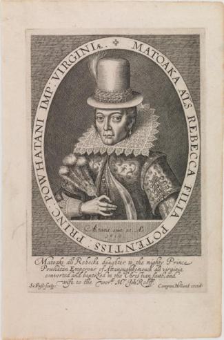 Simon van de Passe’s engraving of Pocahontas, 1616, 1993.192 This is the only portrait of Pocahontas taken from life and thereby the most credible image of her. In rigid, Jacobean attire, twenty-one-year-old Pocahontas seems uncomfortable, but the costume probably hid tattooing and certainly provided the chaste image wanted by the Virginia Company. That organization sponsored the Virginia settlement and Pocahontas's trip to England, and it probably commissioned this print for publicity.