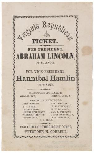 Republican Party Election Ticket, 1860 (VHS accession number: 2002.20.464) Republican Party Election Ticket, 1860