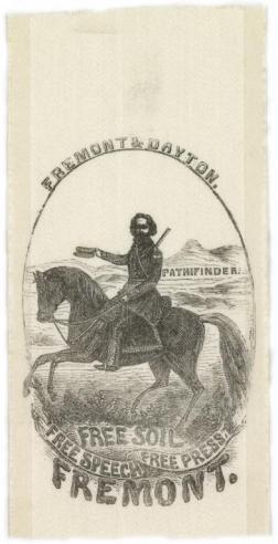 A campaign ribbon showing the image of a man on a horse holding his hat outward, with the text, “FREMONT & DAYTON / FREE SOIL / FREE SPEECH / FREE PRESS / FREMONT.”