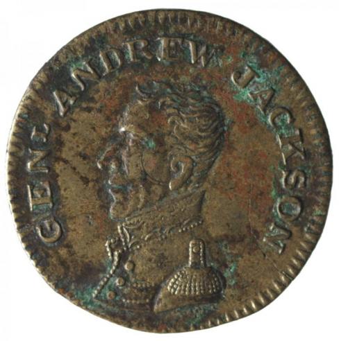 A copper campaign token with an engraving of Andrew Jackson’s side profile 