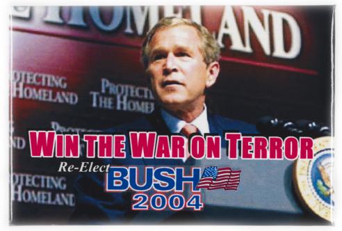 Button with a colored image of George W. Bush with the text, “WIN THE WAR ON TERROR / Re-elect BUSH 2004.”